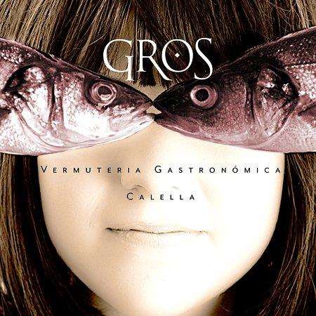 Gros Vermuteria Gastronomica